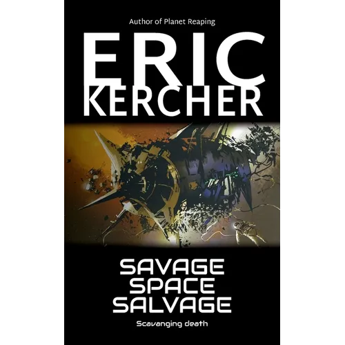 Savage Space Salvage - Paperback