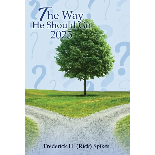 The Way He Should Go 2025 - Hardcover