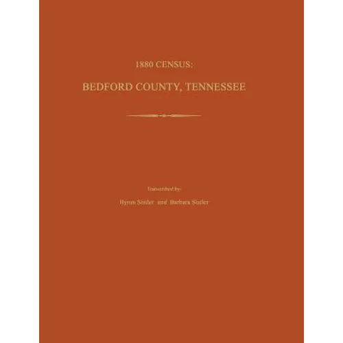 1880 Census: Bedford County, Tennessee - Paperback
