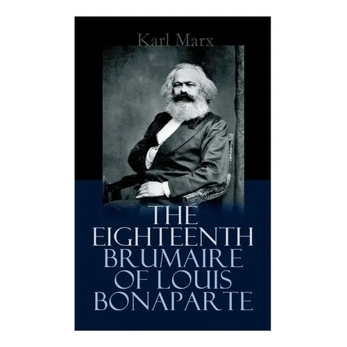 The Eighteenth Brumaire of Louis Bonaparte - Paperback