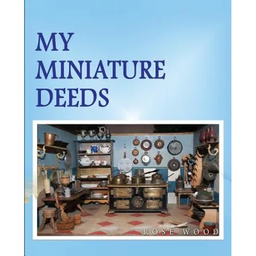 My Miniature Deeds - Paperback