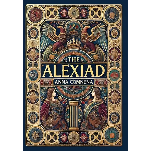The Alexiad (Collector's Edition) (Laminated Hardback with Jacket)