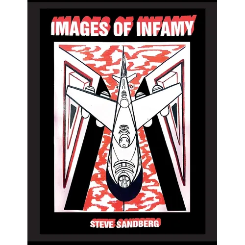 Images of Infamy: Second Edition - Paperback