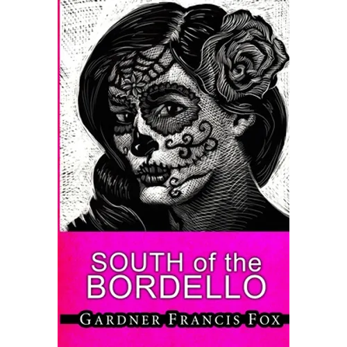 Lady from L.U.S.T. #8 - South of the Bordello - Paperback