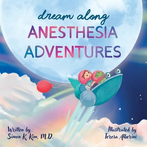 Dream Along Anesthesia Adventures - Paperback