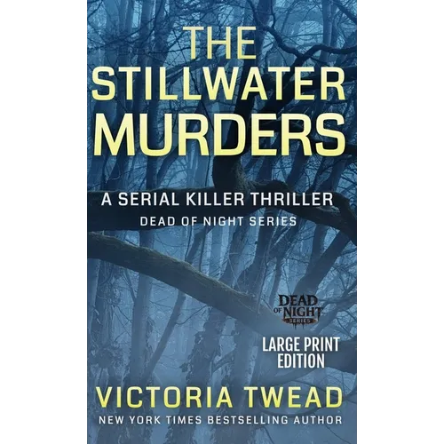 The Stillwater Murders (LARGE PRINT): A gripping serial killer thriller from the New York Times bestselling author - Hardcover