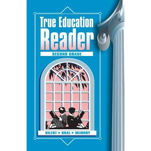 True Education Reader: Second Grade - Paperback