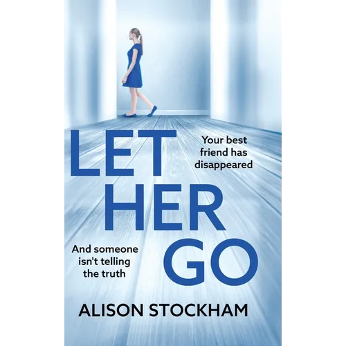 Let Her Go - Hardcover