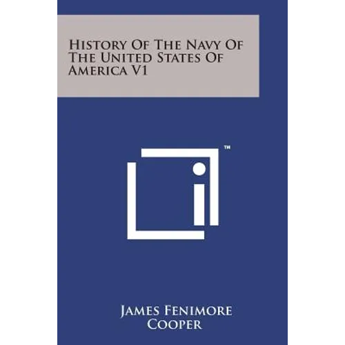 History of the Navy of the United States of America V1 - Paperback
