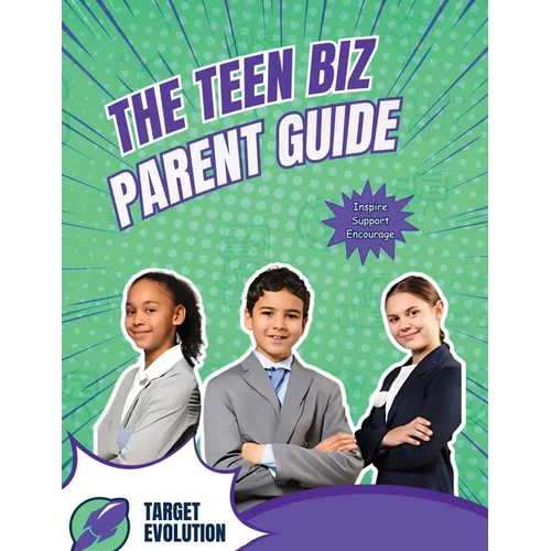 The Teen Biz Parent Guide - Paperback