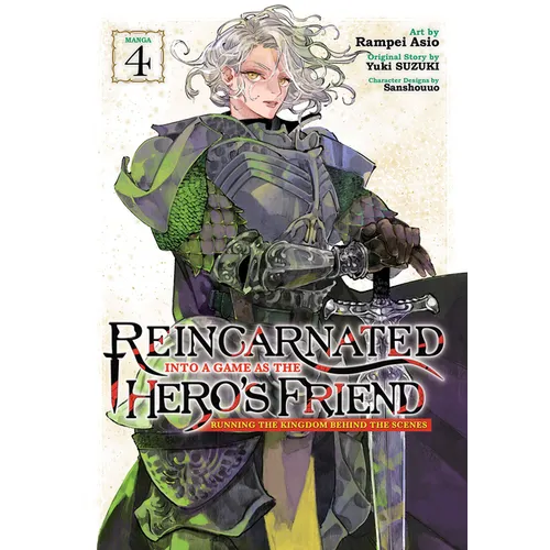 Reincarnated Into a Game as the Hero's Friend: Running the Kingdom Behind the Scenes (Manga) Vol. 4
