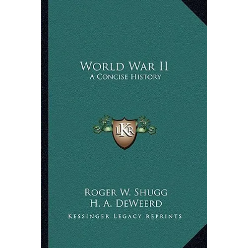 World War II: A Concise History - Paperback