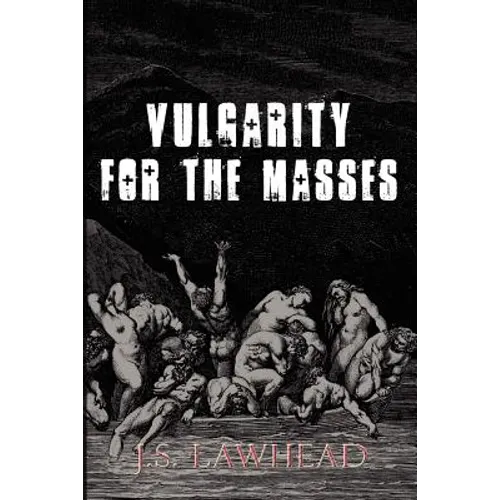 Vulgarity for the Masses - Paperback