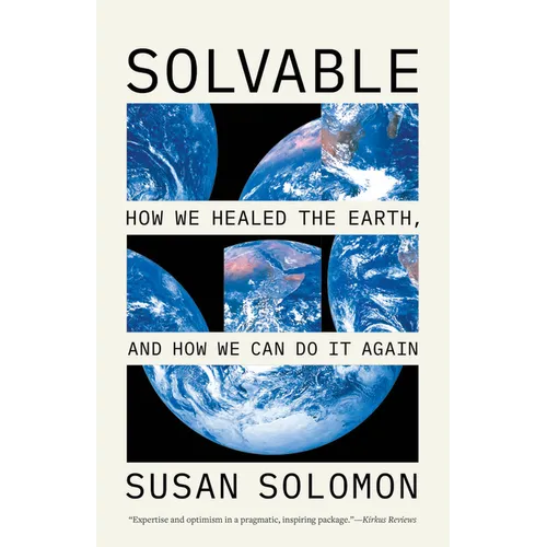 Solvable: How We Healed the Earth, and How We Can Do It Again - Paperback