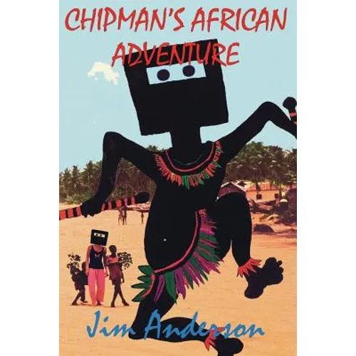 Chipman's African Adventure - Paperback