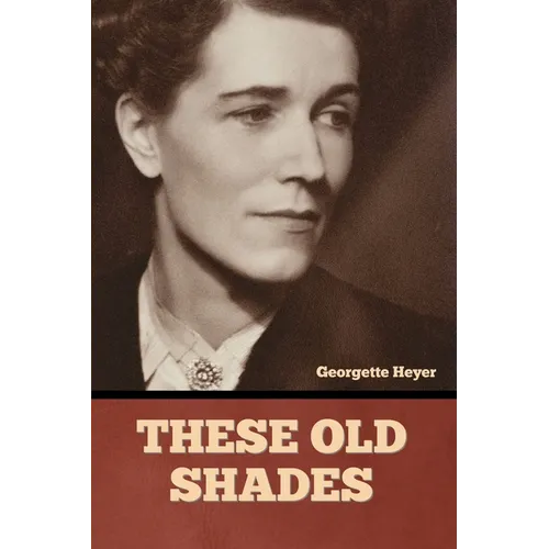 These Old Shades - Paperback