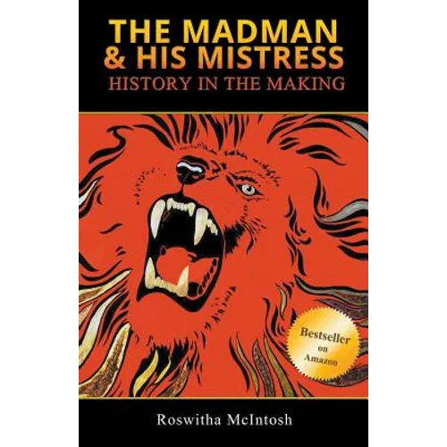 The Madman & His Mistress: History in the Making - Paperback