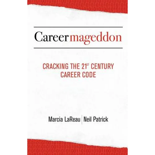 Careermageddon: Cracking the 21st Century Career Code - Paperback