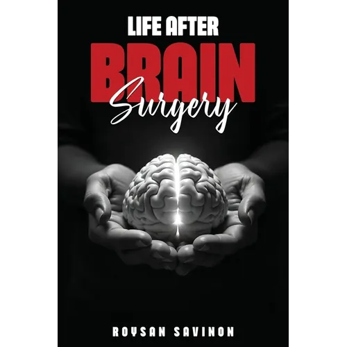 Life After Brain Surgery - Paperback