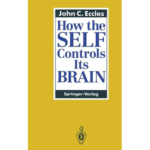 How the Self Controls Its Brain - Paperback