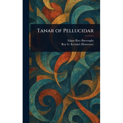 Tanar of Pellucidar - Hardcover