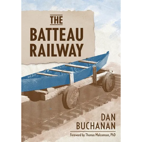 The Batteau Railway - Paperback