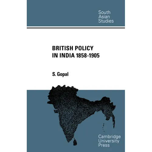 British Policy in India 1858-1905 - Paperback