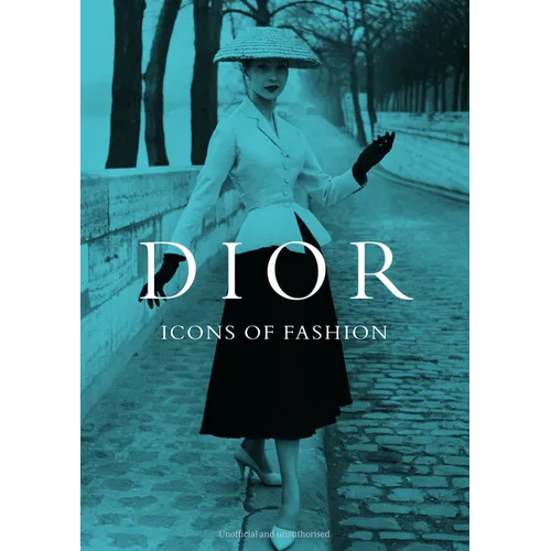 Dior: Icons of Fashion - Hardcover