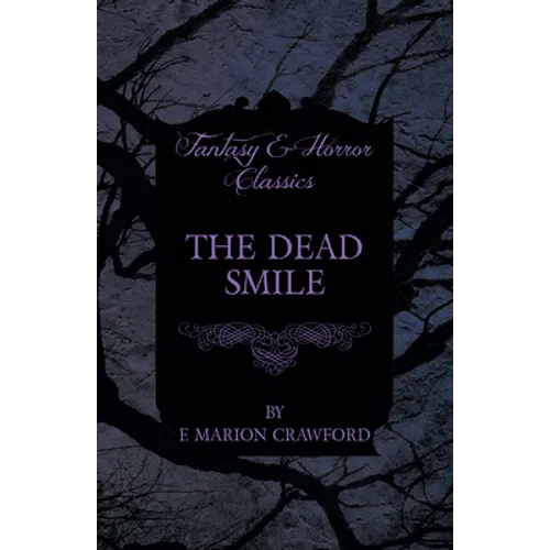 The Dead Smile (Fantasy and Horror Classics) - Paperback