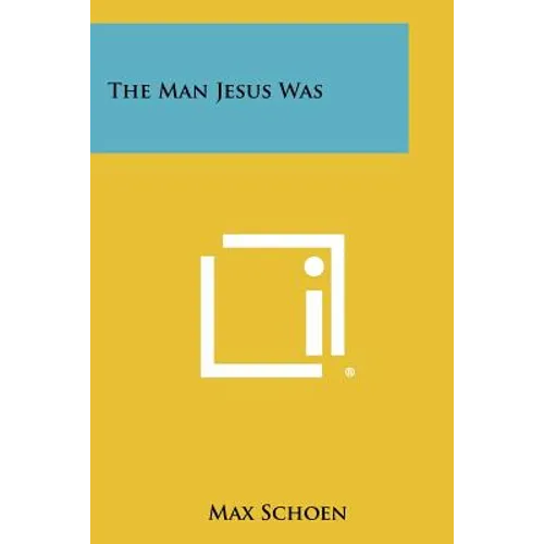 The Man Jesus Was - Paperback