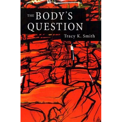 The Body's Question: Poems - Paperback