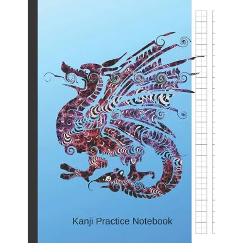 Kanji Practice Notebook: Japanese Writing Genkouyoushi Paper a Workbook to Write Kanji, Kana, Katakana or Hiragana - Paperback