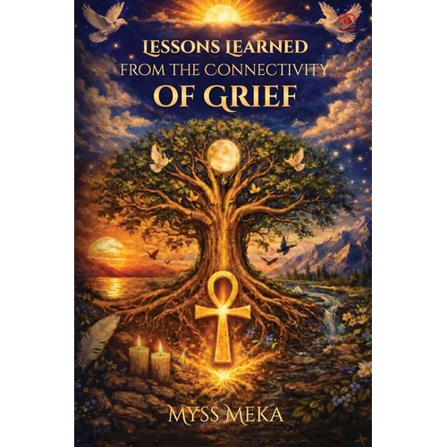 Lessons Learned: From Connectivity of Grief - Paperback