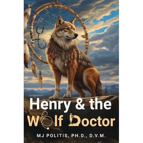 Henry & the Wolf Doctor - Paperback