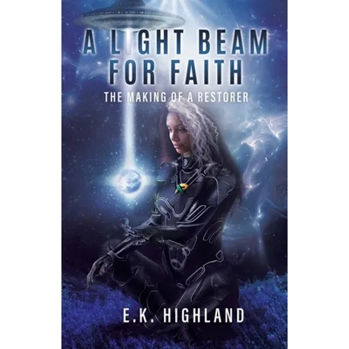 A Light Beam for Faith: The Making of A Restorer - Paperback