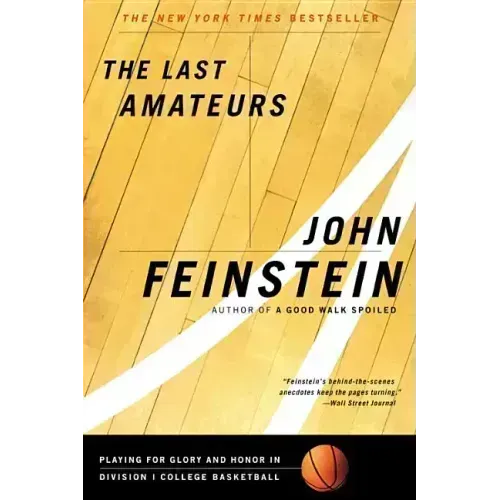 The Last Amateurs: Playing for Glory and Honor in Division I College Basketball - Paperback