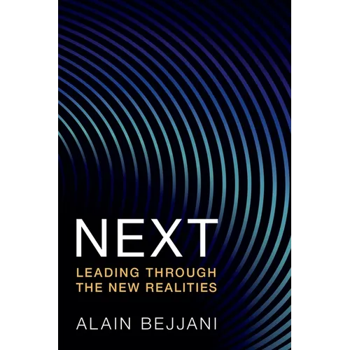 Next: Leading Through the New Realities - Paperback