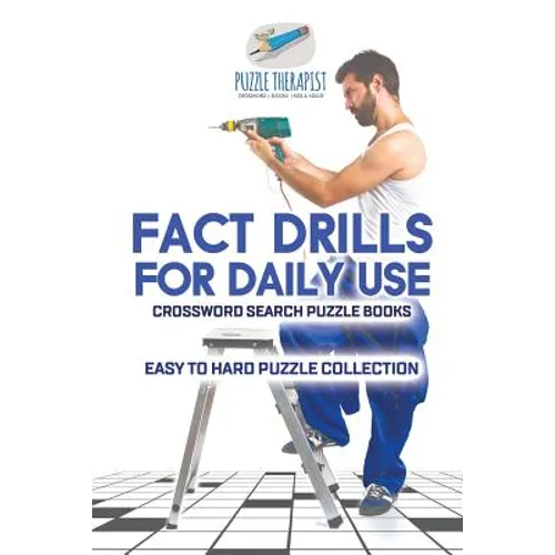 Fact Drills for Daily Use Crossword Search Puzzle Books Easy to Hard Puzzle Collection - Paperback