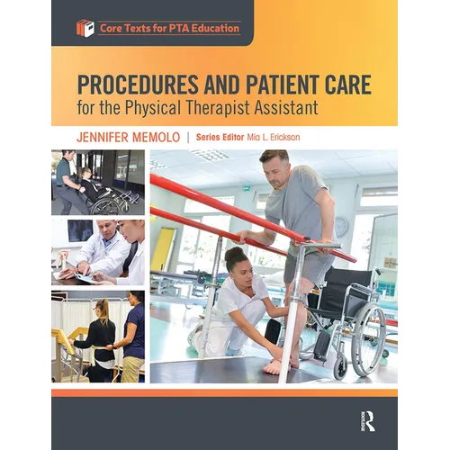 Procedures and Patient Care for the Physical Therapist Assistant - Paperback