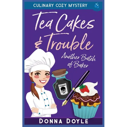 Tea Cakes & Trouble: Culinary Cozy Mystery - Paperback
