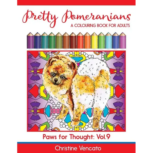 Pretty Pomeranians: A Pom Pom Dog Colouring Book for Adults - Paperback