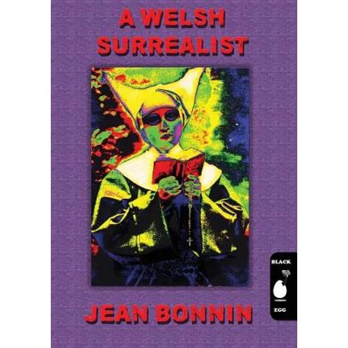 A Welsh Surrealist: Jean Bonnin - Paperback