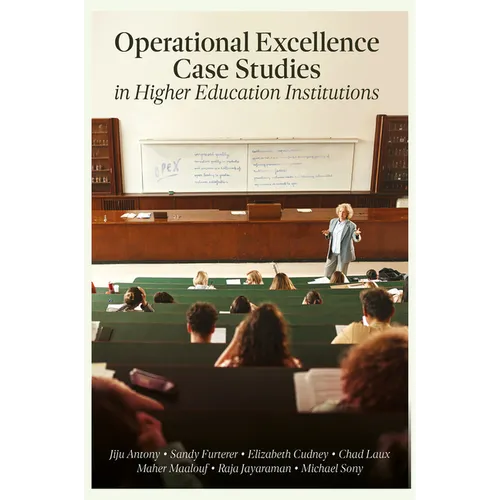 Operational Excellence Case Studies in Higher Education Institutions - Hardcover