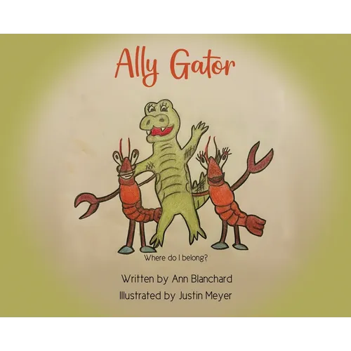 Ally Gator - Hardcover