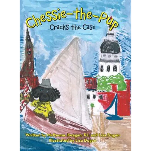 Chessie-The-Pup: Cracks the Case - Hardcover