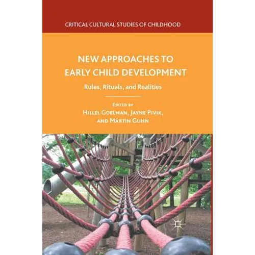 New Approaches to Early Child Development: Rules, Rituals, and Realities - Paperback