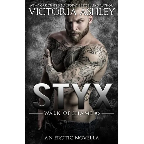 Styx (Walk Of Shame 2nd Generation #2) - Paperback