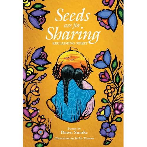 Seeds Are for Sharing: Reclaiming Spirit