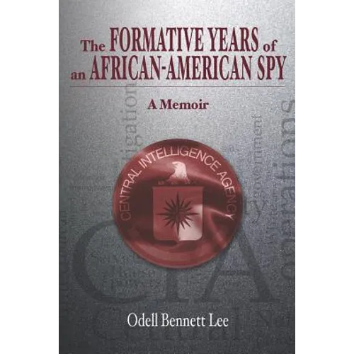 The Formative Years of an African-American Spy: A Memoir - Paperback