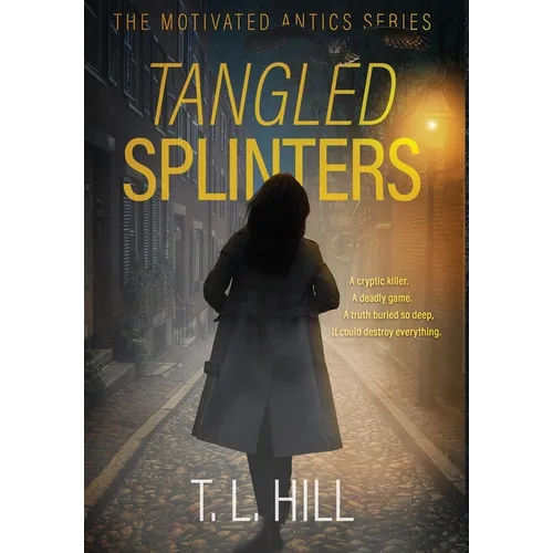Tangled Splinters - Hardcover